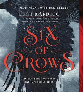 Six of Crows by Leigh Bardugo